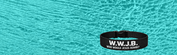 Light blue cracked glass background with an image of a black bracelet reading "W.W.J.D." Who Would Jesus Bomb?"